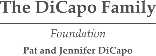 The DiCapo Family Foundation. Pat and Jennifer DiCapo.
