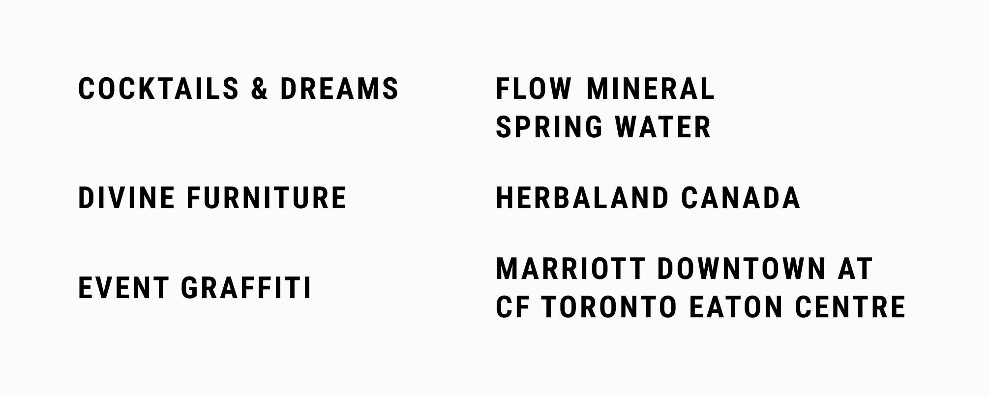 Cocktails & Dreams, Flow Mineral Spring Water, Divine Furniture, Herbaland Canada, Event Graffiti, Marriott Downtown at CF Toronto Eaton Centre.