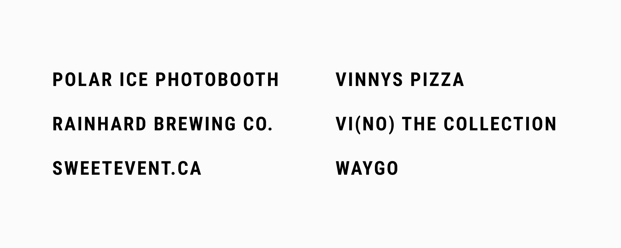 Polar Ice Photobooth, Rainhard Brewing Co., SweetEvent.ca, Vinnys Pizza, VI(NO) The Collection, Waygo.