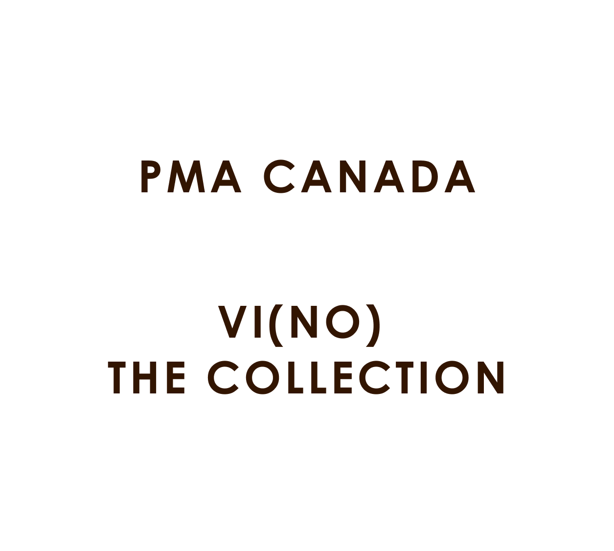 PMA Canada, VINO The Collection