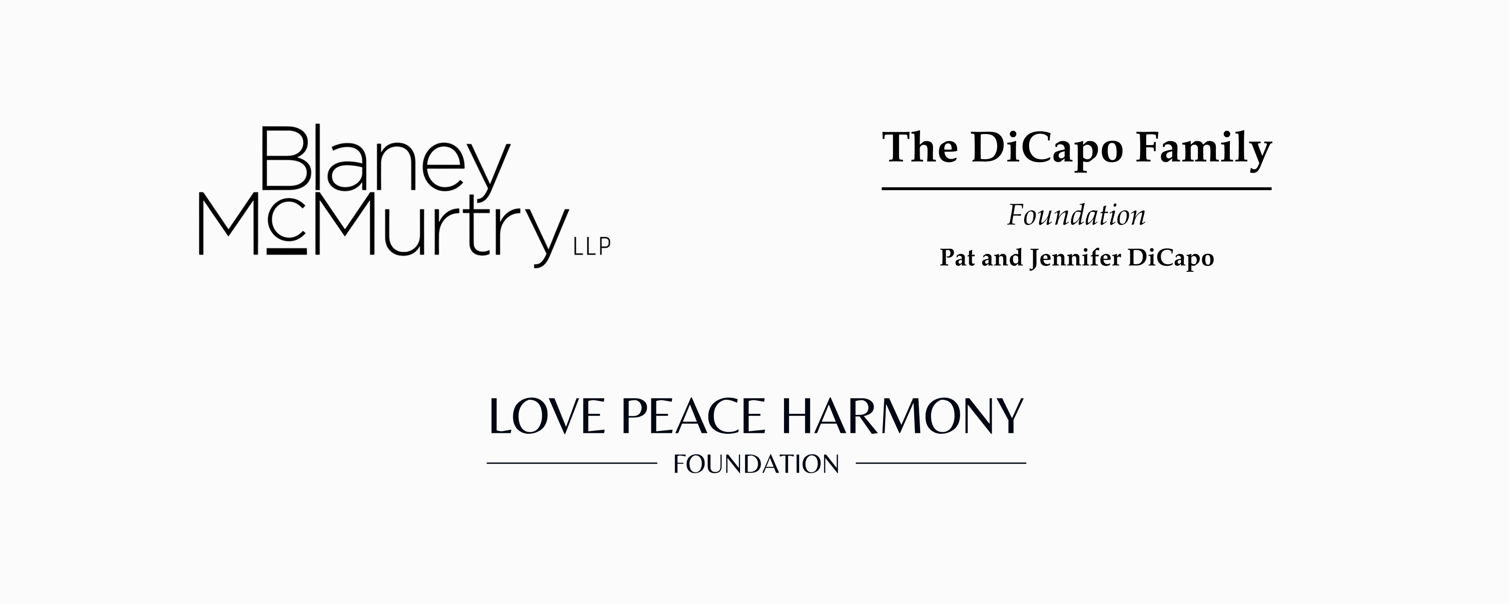 Blaney McMurtry LLP, The DiCapo Family Foundation Pat and Jennifer DiCapo, Love Peace Harmony Foundation.