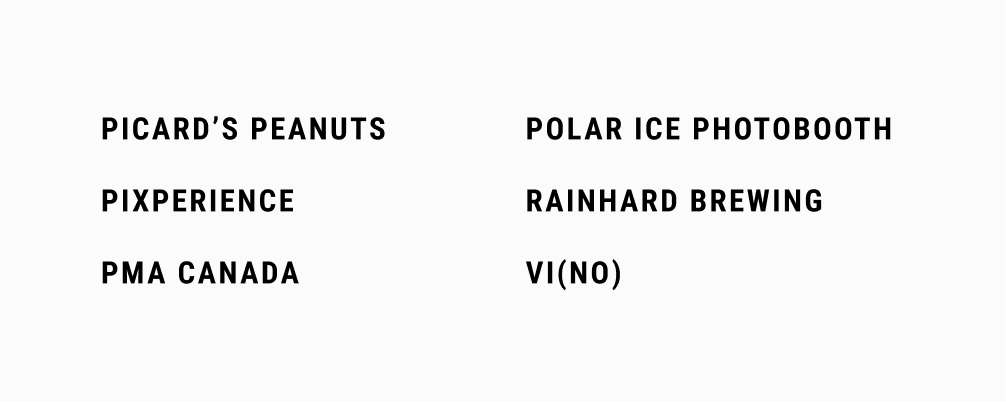 Picard's Peanuts, Pixperience, PMA Canada, Polar Ice Photobooth, Rainhard Brewing, VI(NO).